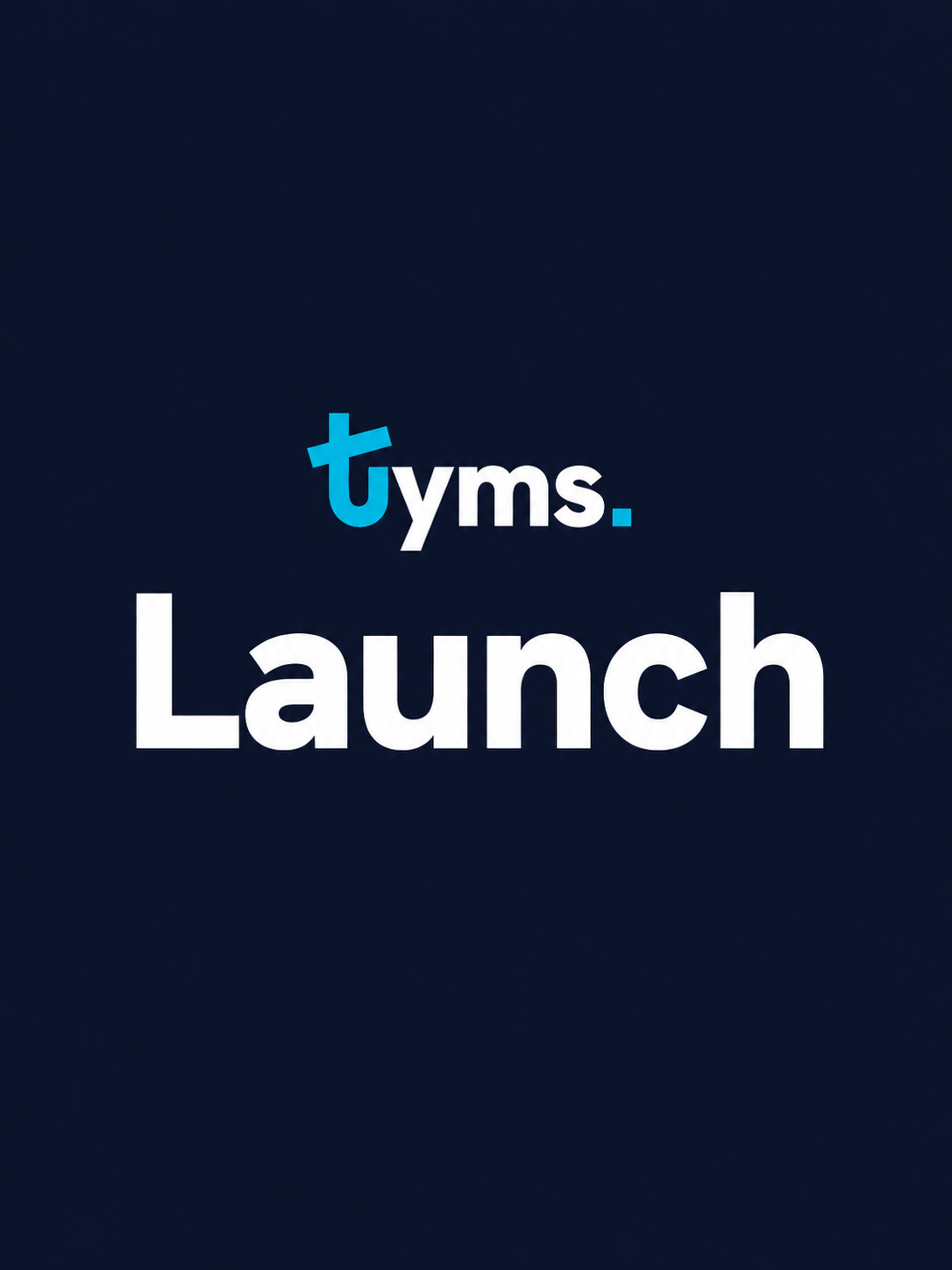 Today we launch Tyms AI